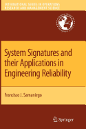 System Signatures and Their Applications in Engineering Reliability