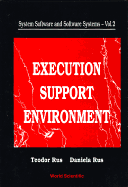 System Software and Software Systems: Execution Support Environment