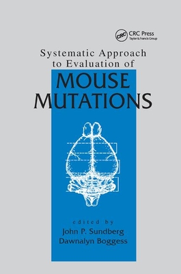 Systematic Approach to Evaluation of Mouse Mutations - Sundberg, John P. (Editor)