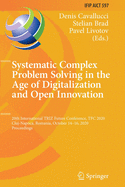 Systematic Complex Problem Solving in the Age of Digitalization and Open Innovation: 20th International TRIZ Future Conference, TFC 2020, Cluj-Napoca, Romania, October 14-16, 2020, Proceedings