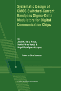 Systematic Design of CMOS Switched-Current Bandpass Sigma-Delta Modulators for Digital Communication Chips