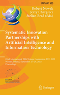 Systematic Innovation Partnerships with Artificial Intelligence and Information Technology: 22nd International TRIZ Future Conference, TFC 2022, Warsaw, Poland, September 27-29, 2022, Proceedings