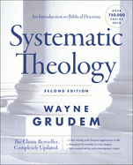 Systematic Theology,: An Introduction to Biblical Doctrine