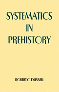 Systematics in Prehistory - Dunnell, Robert C