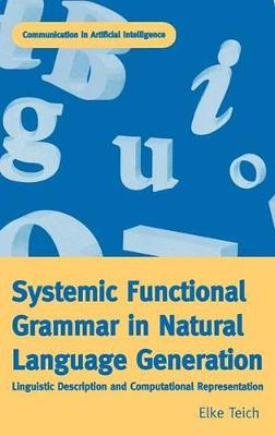 Systemic Functional Grammar & Natural Language Generation - Teich, Elke
