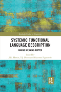 Systemic Functional Language Description: Making Meaning Matter