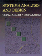 Systems Analysis and Design - Silver, Gerald A, and Silver, Myrna