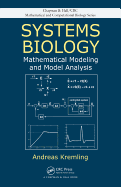 Systems Biology: Mathematical Modeling and Model Analysis