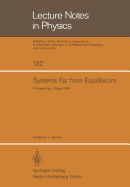 Systems Far from Equilibrium: Sitges Conference on Statistical Mechanics, June 1980, Sitges, Barcelona/Spain - Garrido, L (Editor)