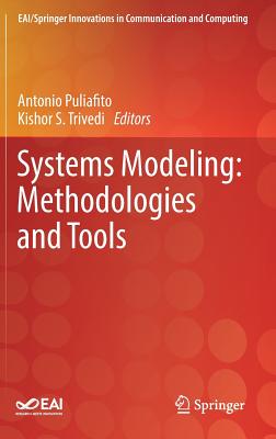 Systems Modeling: Methodologies and Tools - Puliafito, Antonio (Editor), and Trivedi, Kishor S (Editor)