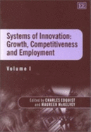 Systems of Innovation: Growth, Competitiveness and Employment