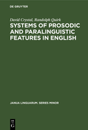 Systems of prosodic and paralinguistic features in English