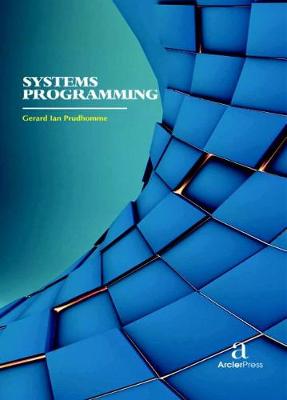 Systems Programming - Prudhomme, Gerard Ian (Editor)