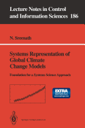 Systems Representation of Global Climate Change Models: Foundation for a Systems Science Approach