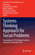 Systems Thinking Approach for Social Problems: Proceedings of 37th National Systems Conference, December 2013