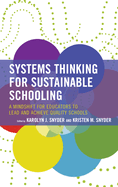 Systems Thinking for Sustainable Schooling: A Mindshift for Educators to Lead and Achieve Quality Schools