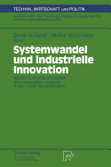 Systemwandel Und Industrielle Innovation: Studien Zum Technologischen Und Industriellen Umbruch in Den Neuen Bundeslandern