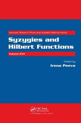 Syzygies and Hilbert Functions - Peeva, Irena (Editor)