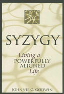 Syzygy: Living a Powerfully Aligned Life