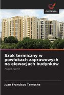 Szok termiczny w powlokach zaprawowych na elewacjach budynk?w