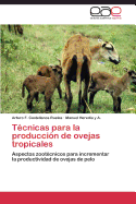 Tcnicas para la produccin de ovejas tropicales