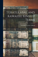 Tbatulabal and Kawaiisu Kinship Terms