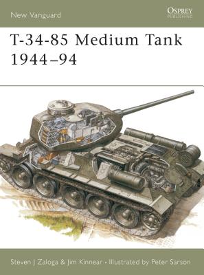 T-34-85 Medium Tank 1944-94 - Zaloga, Steven J, M.A.