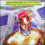 T.A.P.O.A.F.O.M. - George Clinton & the P-Funk Allstars