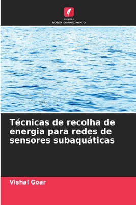 T?cnicas de recolha de energia para redes de sensores subaquticas - Goar, Vishal