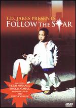 T.D. Jakes: Follow the Star - Titus Keiningham