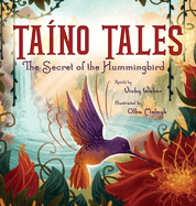 Tano Tales: The Secret of the Hummingbird