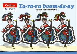 Ta-ra-ra Boom-de-ay: Songs for Everyone