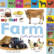 Tabbed Board Books: My First Farm: Let's Get Working!