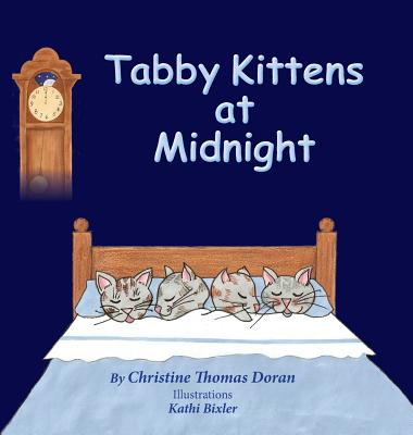 Tabby Kittens at Midnight - Doran, Christine Thomas, and Bixler, Kathi