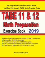 TABE 11&12 Math Preparation Exercise Book: A Comprehensive Math Workbook and Two Full-Length TABE 11&12 Math Practice Tests