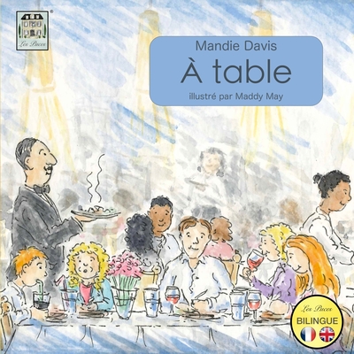 ? Table: At the Table - Davis, Mandie, and May, Maddy (Illustrator), and Davis, Badger (Editor)