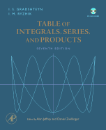 Table of Integrals, Series, and Products - Zwillinger, Daniel (Editor), and Jeffrey, Alan (Editor)