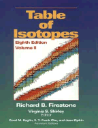Table of Isotopes - Shirley, Virginia S (Editor), and Firestone, Richard B