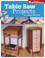 Table Saw Projects with Ken Burton