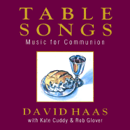 Table Songs: Communion - Haas, David