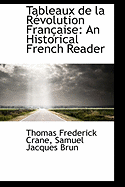 Tableaux de la R?volution Fran?aise: An Historical French Reader