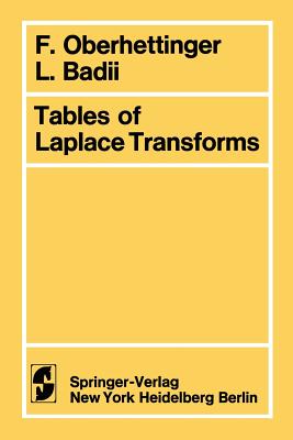 Tables of Laplace Transforms - Oberhettinger, F, and Badii, L