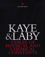 Tables of Physical and Chemical Constants - Kaye, G W C