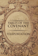 Tables of the Covenant (Toc): Revelation and Notes on Teleportation