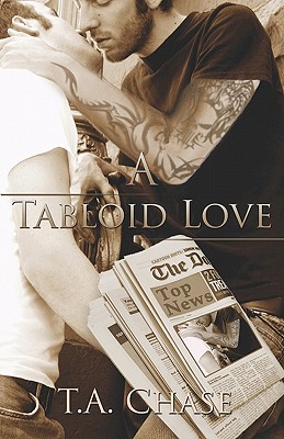 Tabloid Love - Chase, T A