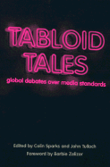 Tabloid Tales: Global Debates Over Media Standards