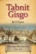 Tabnit Gisgo: The Gisgo Chronicles Volume 1 323BC-321BC