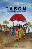 Tabom: A Comunidade Afro-Brasileira Do Gana