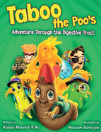 Taboo the Poo's Adventure Through the Digestive Tract