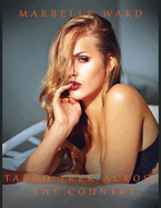 Taboo Trek Across The Country - Hot Erotica Short Stories: Ex licit T boo Sex Story N ughty for  dults Women - Men  nd Cou les, Threesome, Horny Bedtime Swingers Rom nce Novels, Rough  ositions H rem, MM, MMF, XXX